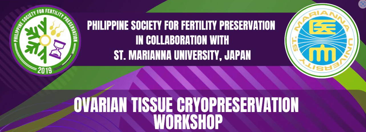 Ovarian Tissue Cryopreservation Workshop | July 23, 2023 @ Makati Diamond Hotel